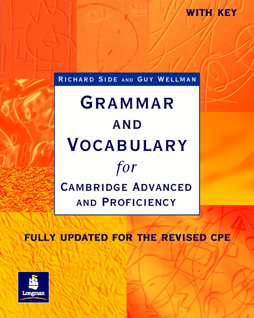 GRAMMAR AND VOCABULARY FOR CAE (+ KEY)
