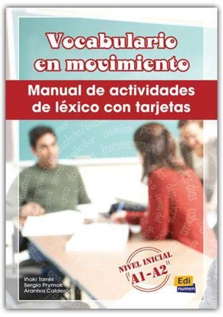 VOCABULARIO EN MOVIMIENTO.(INICIAL INTERMEDIO A1-A2)