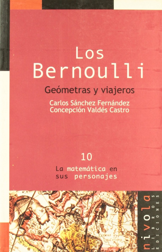 Los Bernoulli. Geómetras y viajeros