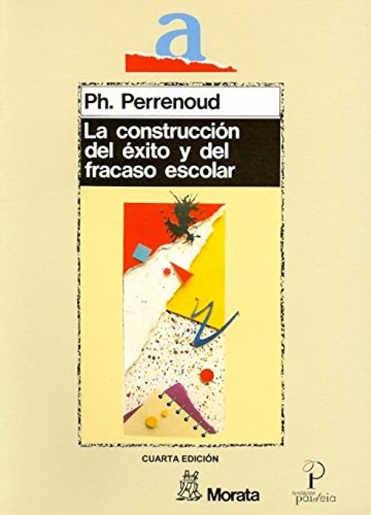 La construccion del exito y fracaso escolar