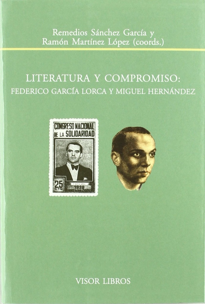 Literatura y compromiso: Federico Garcia Lorca y Miguel Hernandez