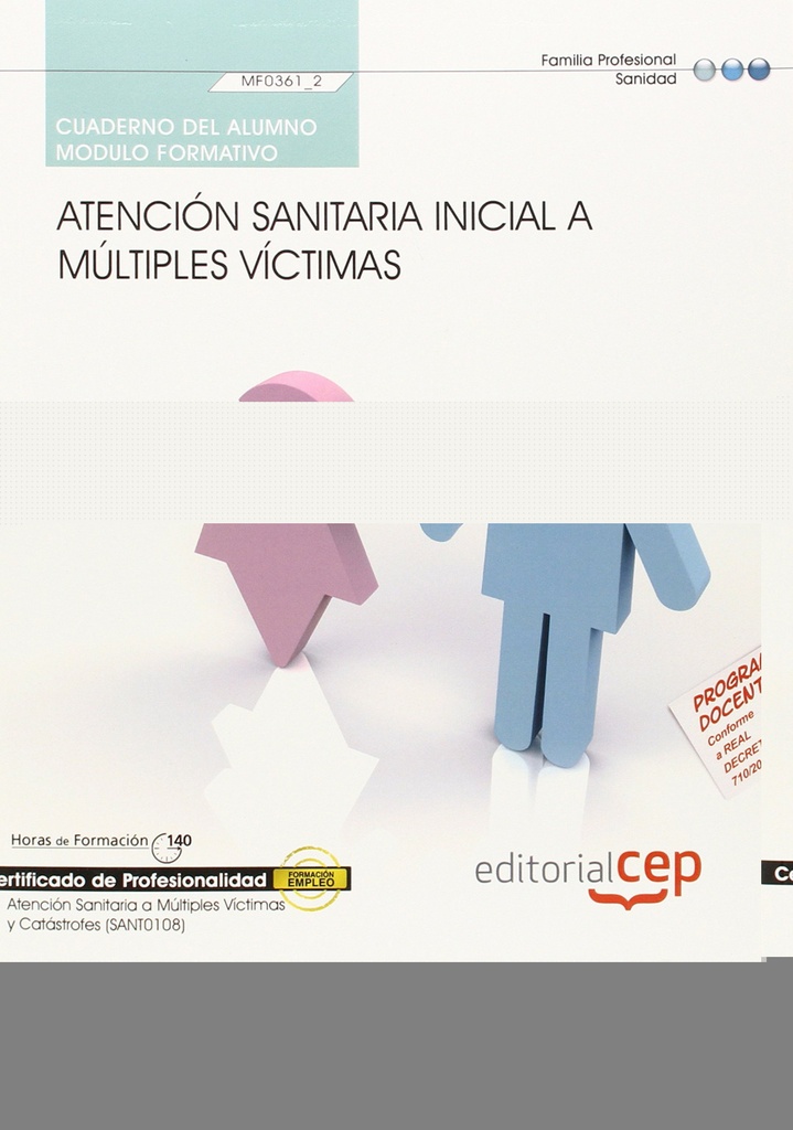 Cuaderno alumno Atencion sanitaria inicial a multiples victimas (MF0361_2) Certificados profesionali