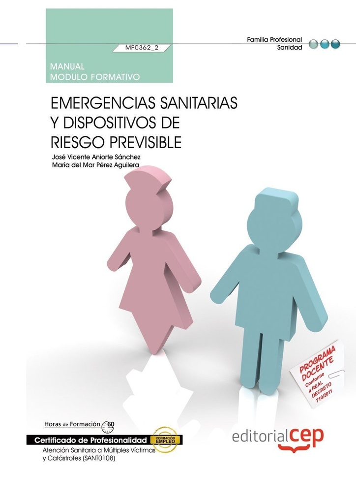 Cuaderno alumno Emergencias sanitarias y dispositivos riesgo previsible (MF0362_2) Certificados prof