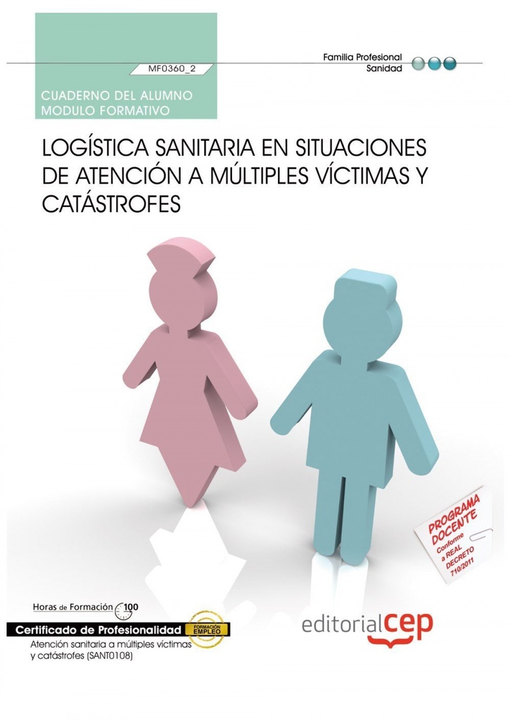 Cuaderno alumno Logistica sanitaria en situaciones atencion a multiples victimas y catastrofes (MF03