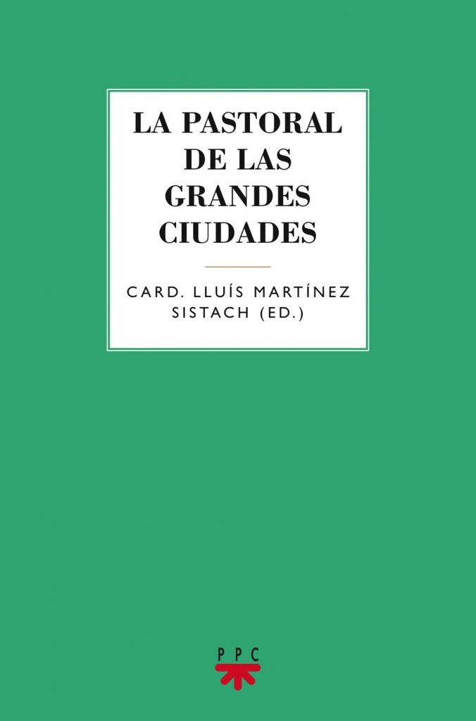 La pastoral de las grandes ciudades