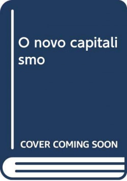O novo capitalismo