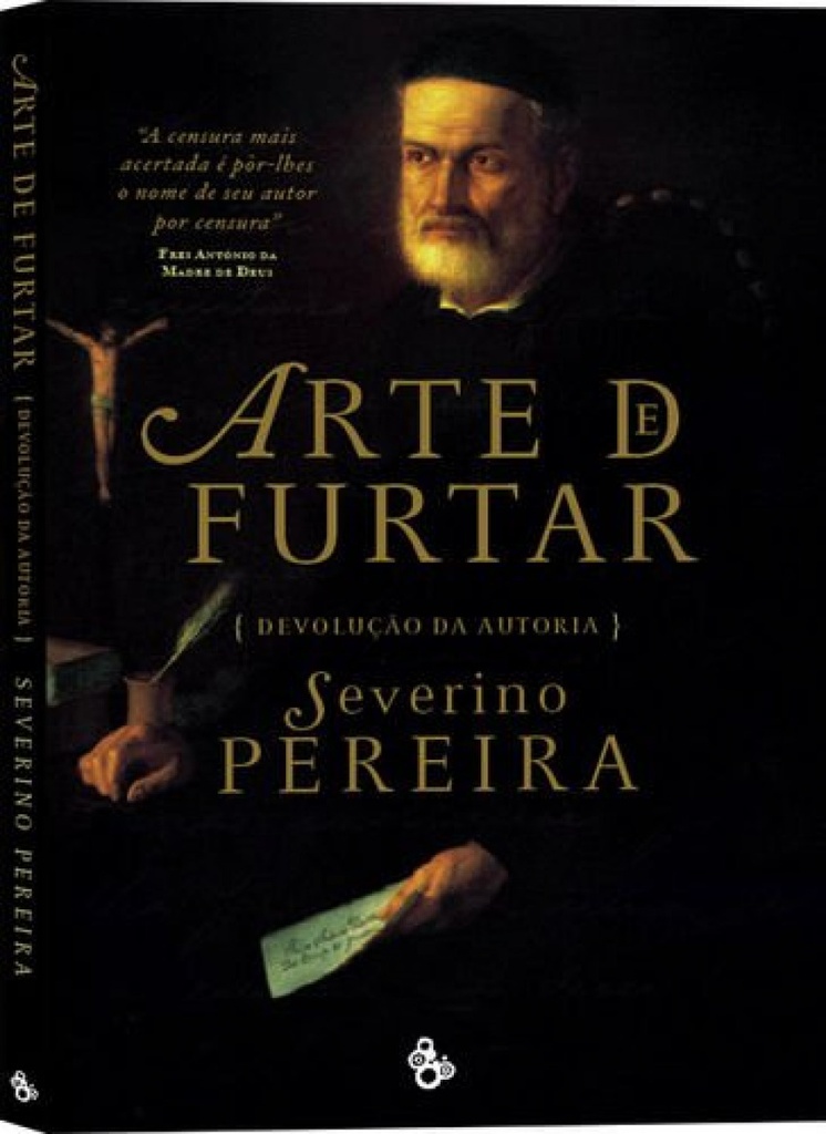 A ARTE DE FURTAR, DEVOLUÇÃO DA AUTORIA