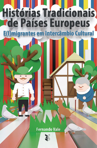 Histórias Tradicionais de Pa¡ses Europeus - E(i)migrantes em Intercâmbio Cultural
