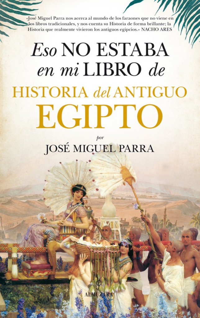 Eso no estaba en mi libro de historia del antiguo egipto