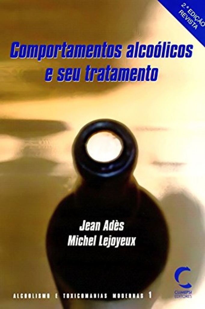 Comportamentos Alcoólicos e seu Tratamento