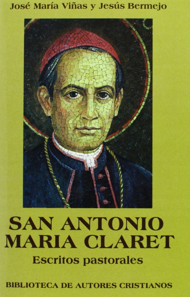 San Antonio María Claret.Escritos pastorales