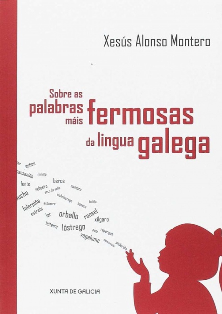 SOBRE AS PALABRAS MÁIS FERMOSAS DA LINGUA GALEGA