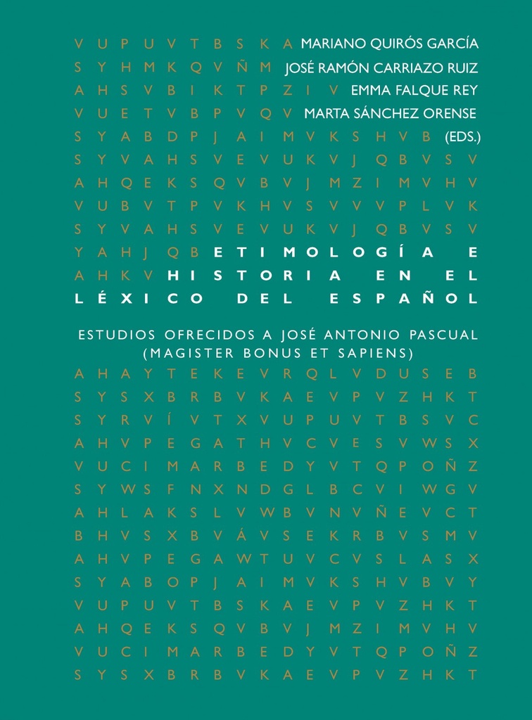 ETIMOLOGÍA E HISTORIA EN EL LÉXICO DEL ESPAÑOL