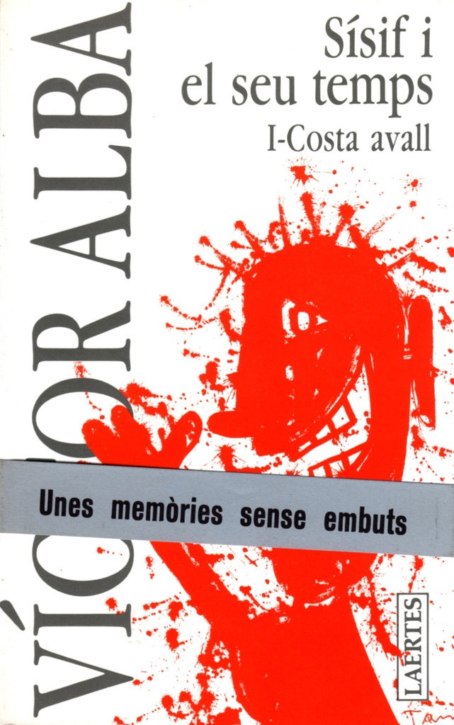 S¡sif i el seu temps. I- Costa avall