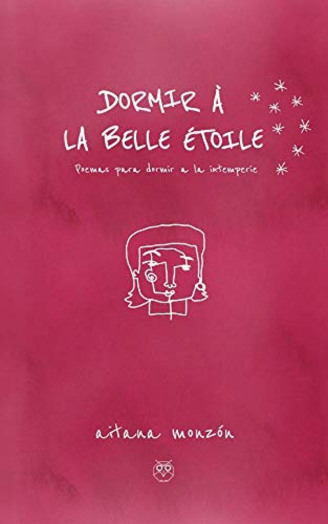 DORMIR A LA BELLE ETOILE