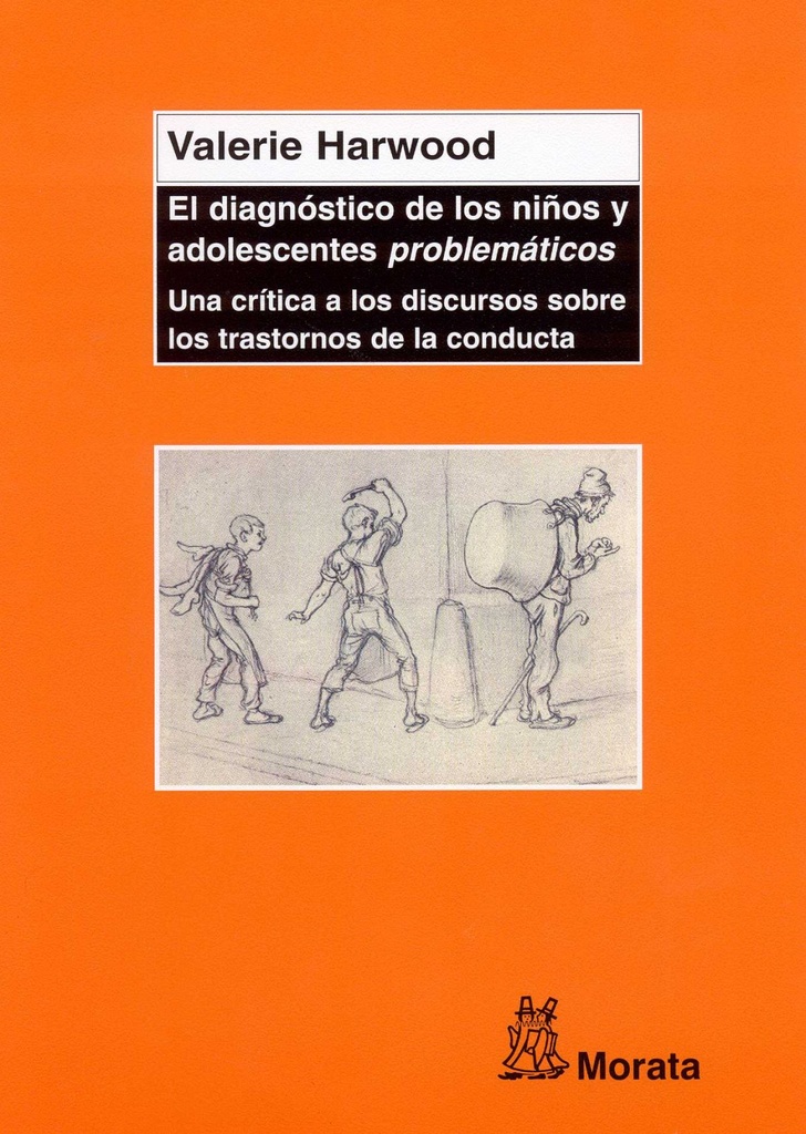 EL DIAGNÓSTICO DE LOS NIÑOS Y ADOLESCENTES 'PROBLEMÁTICOS'