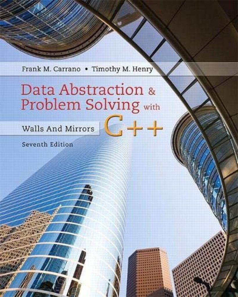 Data abstraction &amp;problem solving with c++