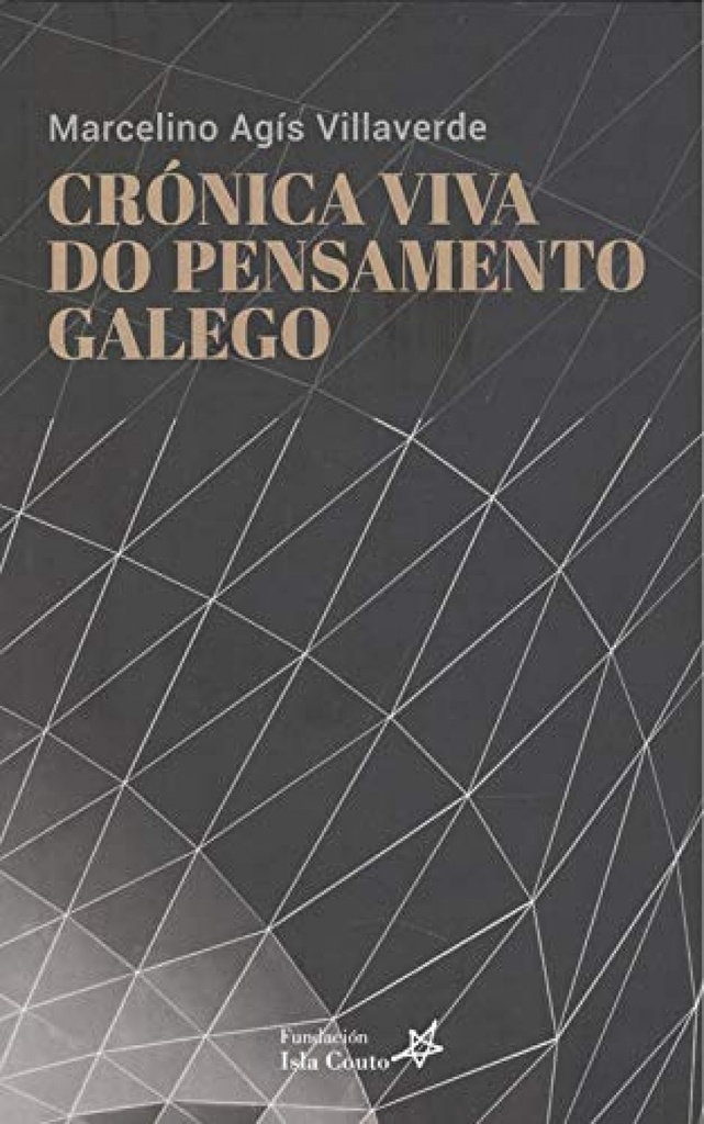 Crónica viva do pensamento galego