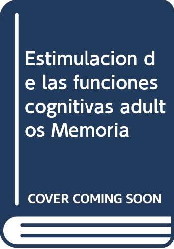 Estimulación de las funciones cognitivas adultos Memoria