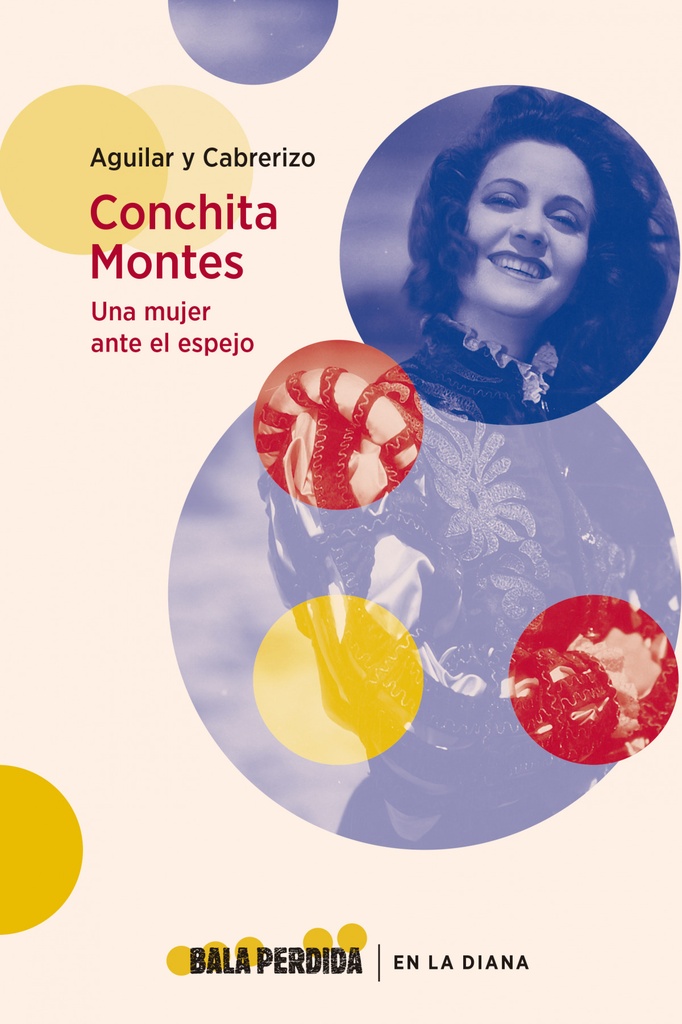 Conchita Montes: una mujer ante el espejo
