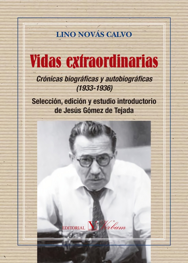 Vidas extraordinarias. Crónicas biográficas y autobiográficas