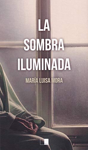 LA SOMBRA ILUMINADA