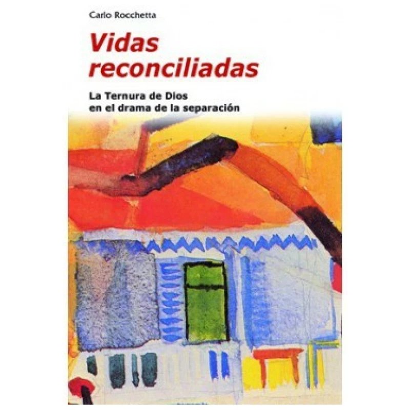 Vidas reconciliadas