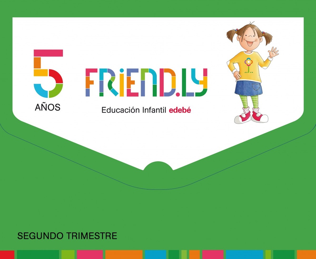 FRIENDLY 5 AÑOS  2º TRIMESTRE 2017