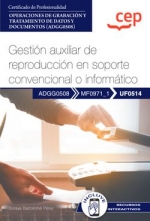 GESTION AUXILIAR DE REPRODUCCION EN SOPORTE CONVENCIONAL O INFORMATICO