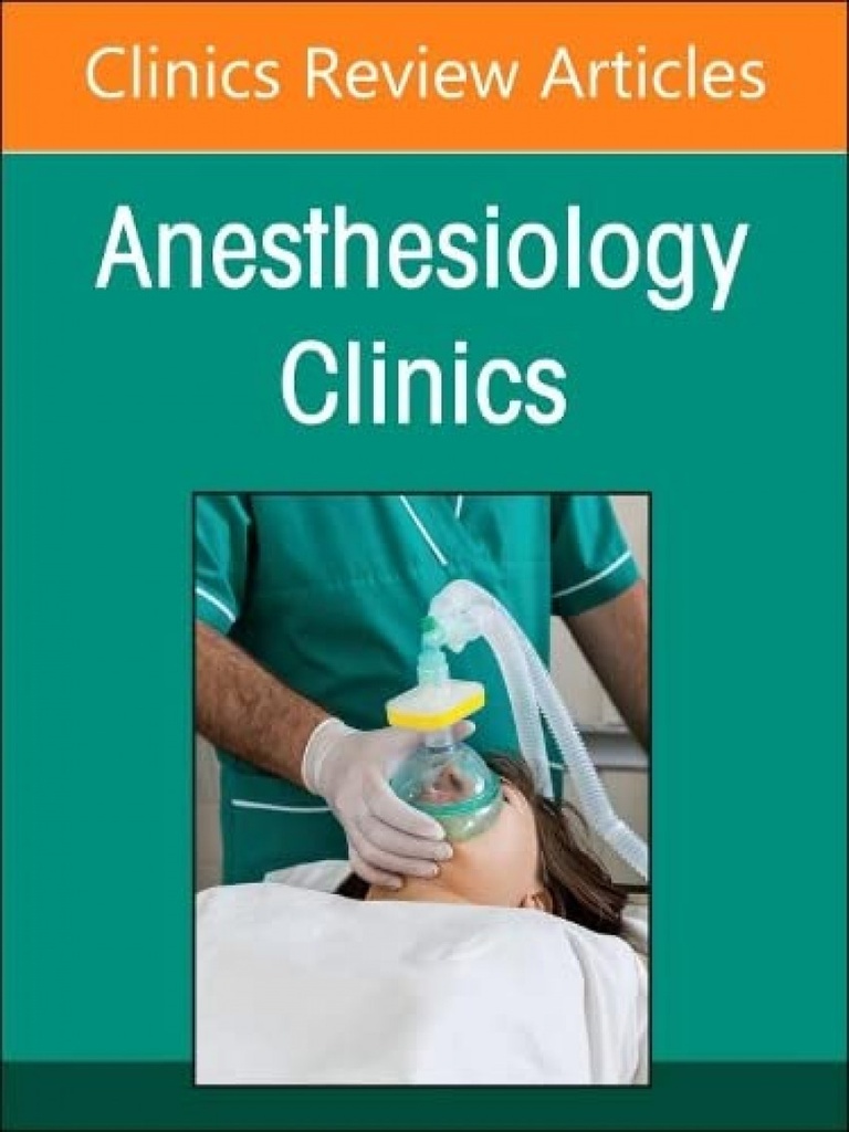 Current Topics in Critical Care for the Anesthesiologist, An Issue of Anesthesio