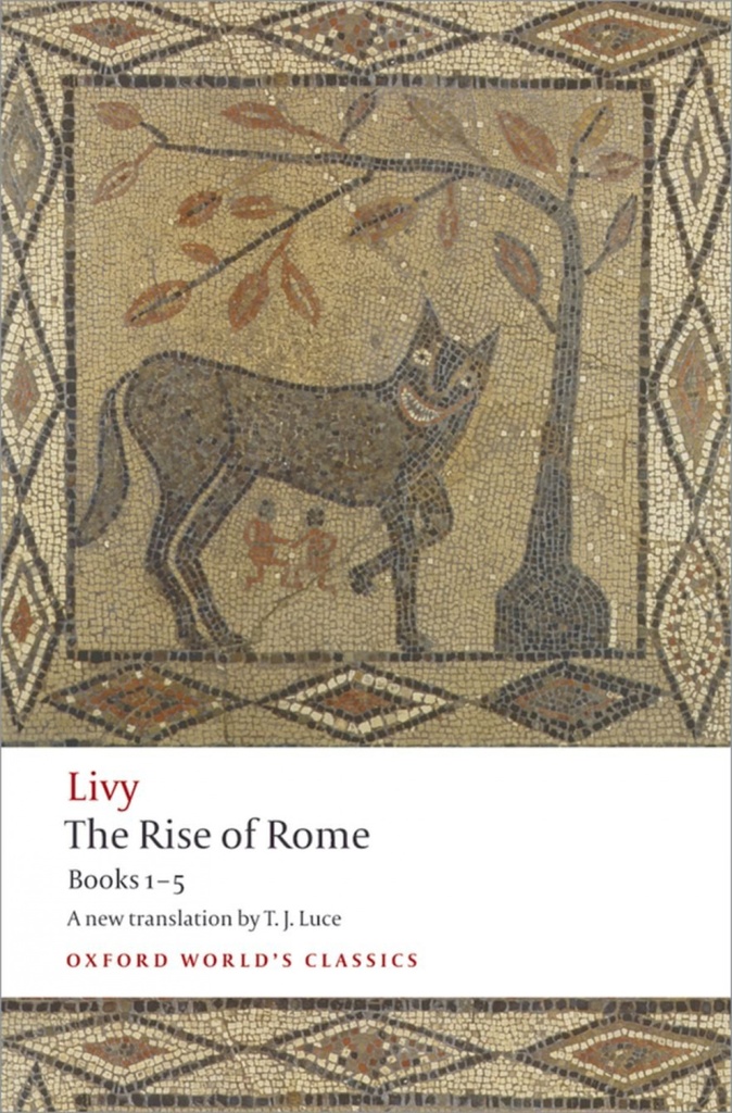 RISE OF ROME. BOOKS ONE TO FIVE