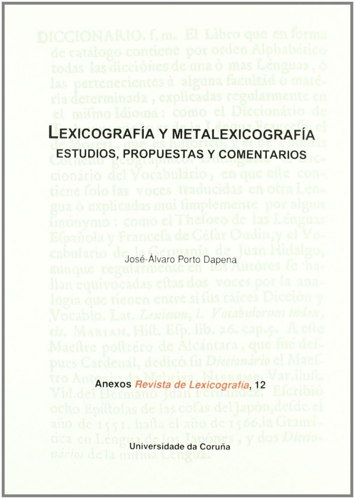 Lexicografía y metalexicografía. Estudios, propuestas y comentarios