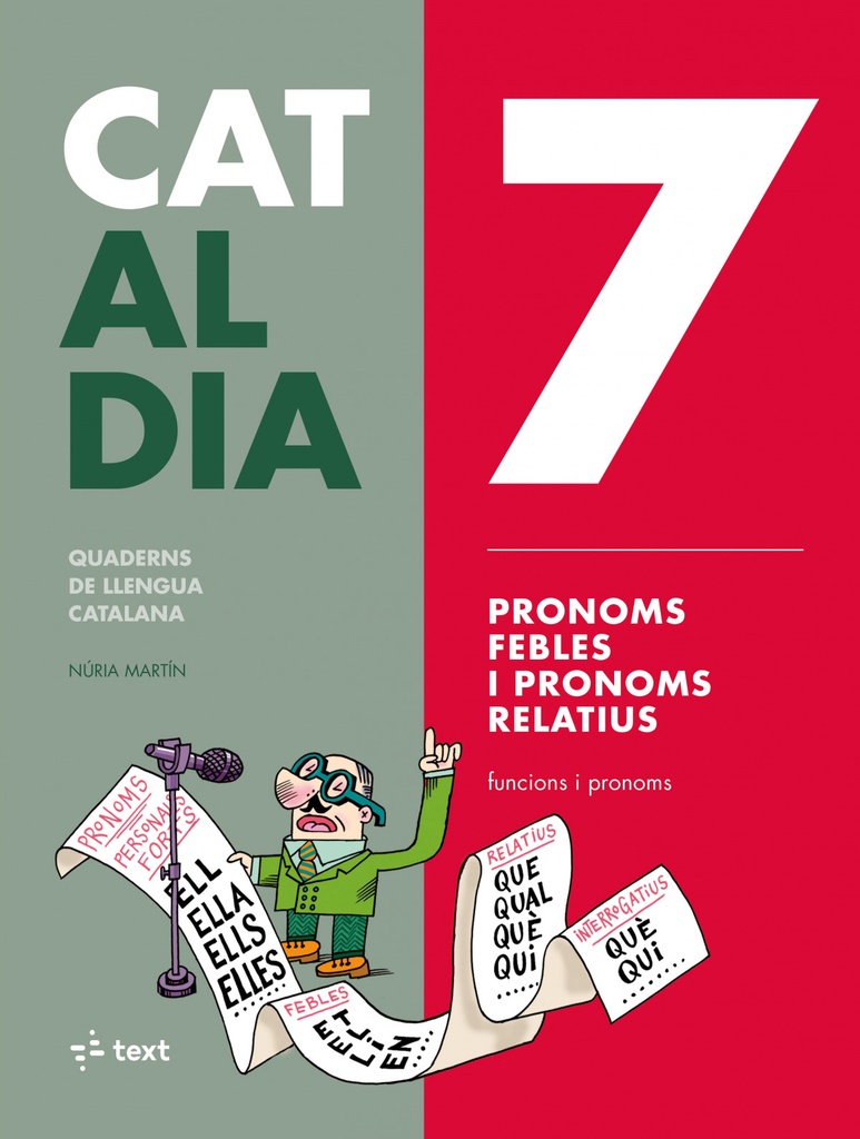7 PRONOMS FEBLES I PRONOMS RELATIUS. CAT AL DIA 2019