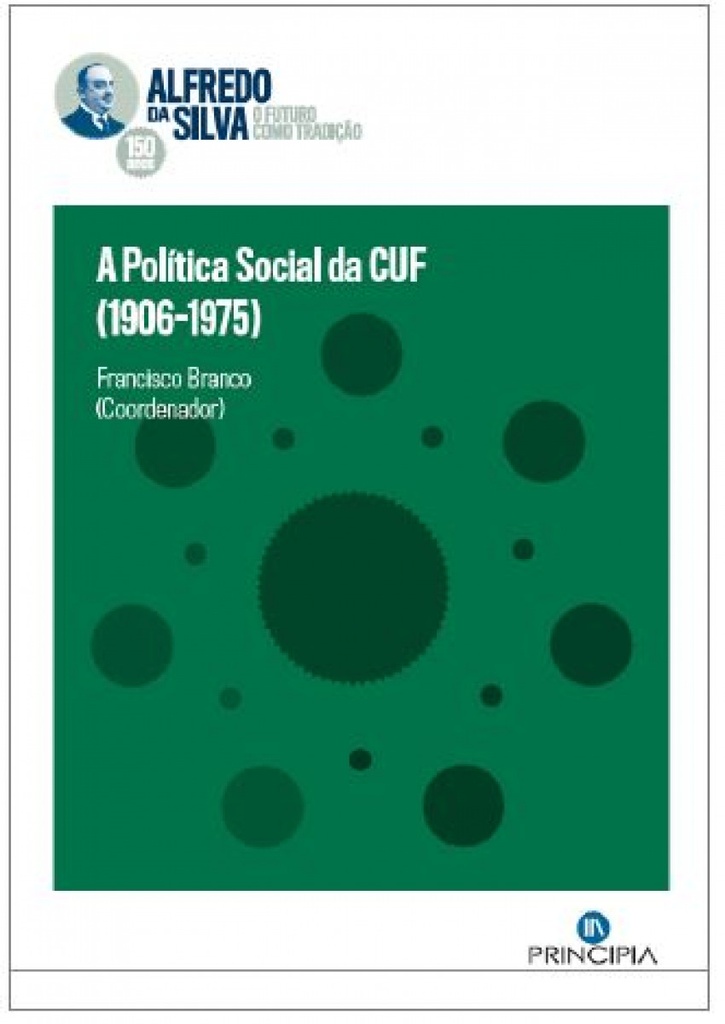 A POLÍTICA SOCIAL DA CUF (1906-1975)