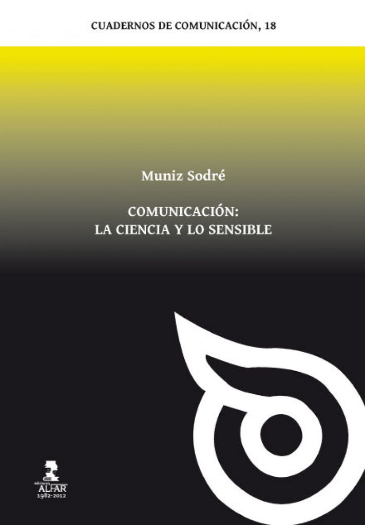 Comunicación: la ciencia y lo sensible
