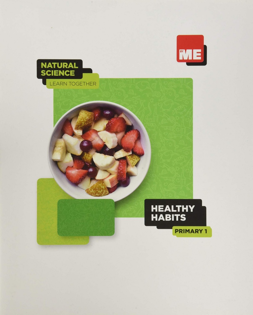 Healthy habits. Natural Science Learn Together 1º