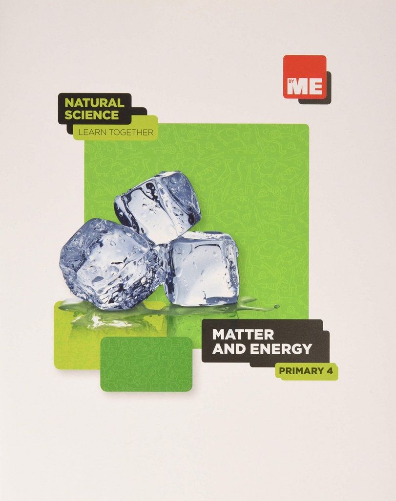 Matter and energy. Natural Science Learn Together 4º