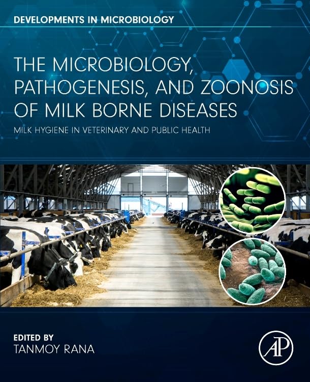 THE MICROBIOLOGY, PATHOGENESIS ANDZOONOSIS OF MILK BORNE
