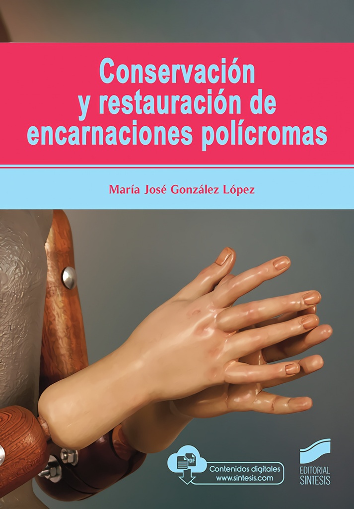 Conservación y restauración de encarnaciones polícromas