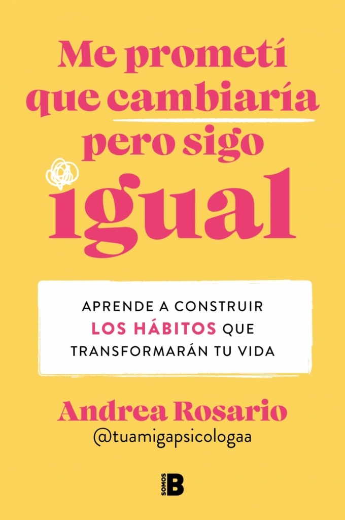 Me prometí que cambiaría pero sigo igual