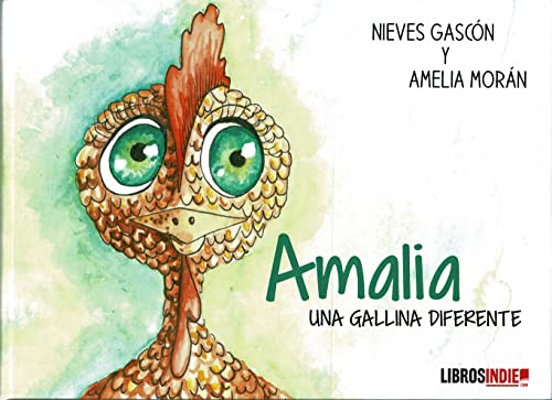 Amalia:una gallina diferente