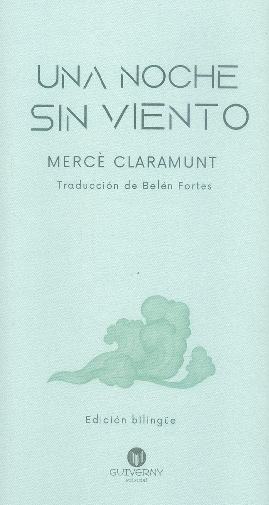 UNA NOCHE SIN VIENTO;NIT SENSE VENT (Edición bilingüe)