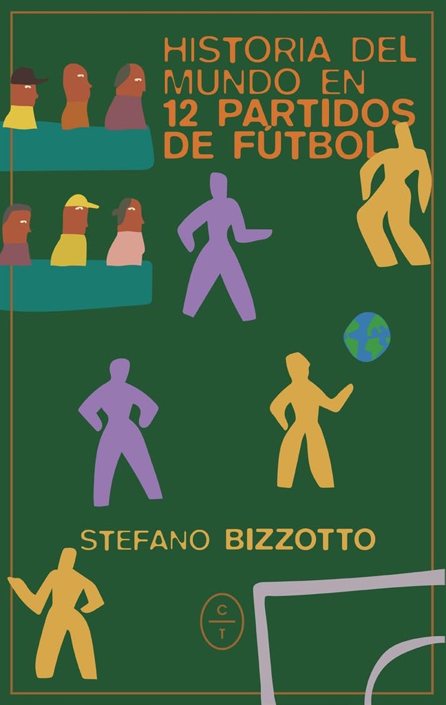 Historia del mundo en 12 partidos de futbol