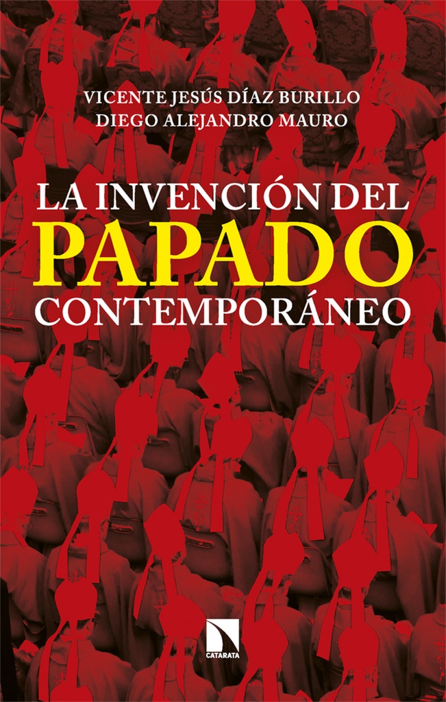 La invención del papado contemporáneo