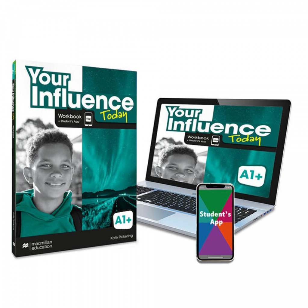 YOUR INFLUENCE TODAY A1+ Workbook, Competence Evaluation Tracker y Student's App