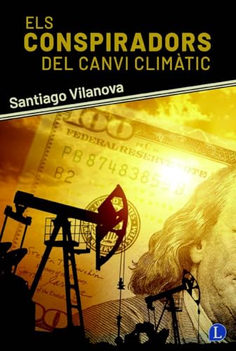 Els conspiradors del canvi climàtic