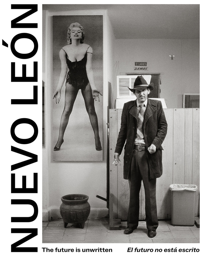Nuevo Leon: The future is unwritten / El futuro no está escrito