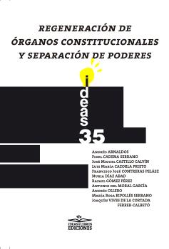 Regeneración de órganos constitucionales y separación de poderes