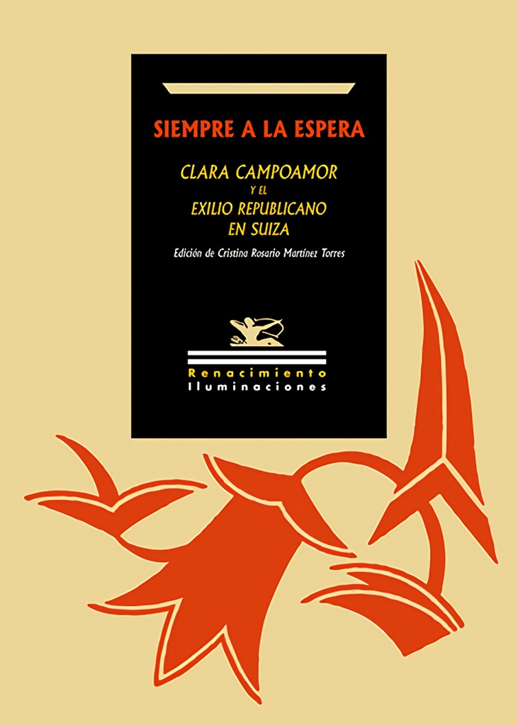 Siempre a la espera. Clara Campoamor y el exilio republicano en Suiza