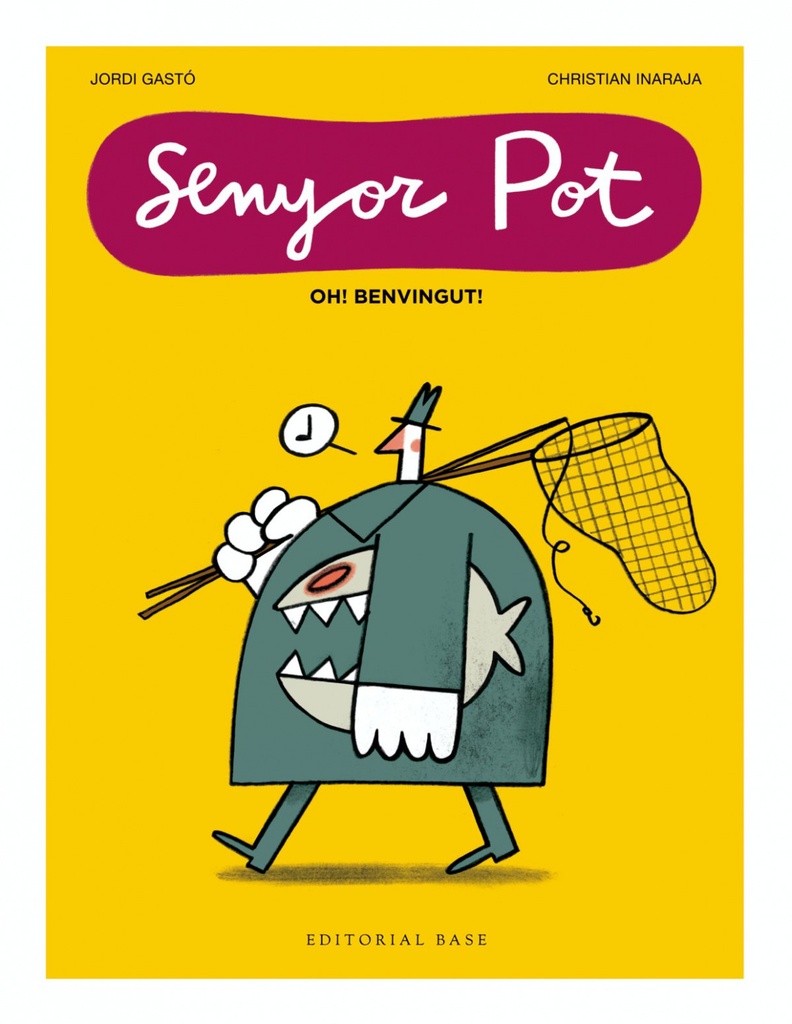 Senyor pot.oh! benvingut